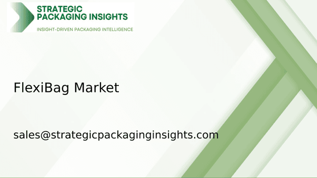FlexiBag Market Size, Future Growth and Forecast 2033