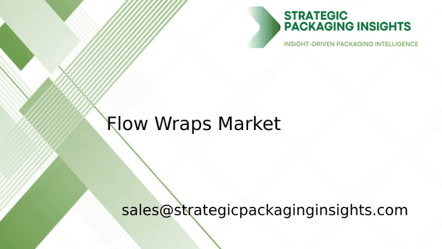 Flow Wraps Market Size, Future Growth and Forecast 2033