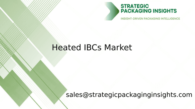 Heated IBCs Market Size, Future Growth and Forecast 2033
