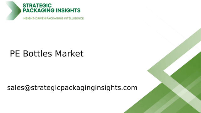 PE Bottles Market Size, Future Growth and Forecast 2033