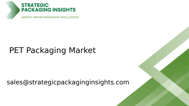 PET Packaging Market Size, Future Growth and Forecast 2033