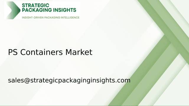 PS Containers Market Size, Future Growth and Forecast 2033