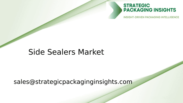 Side Sealers Market Size, Future Growth and Forecast 2033