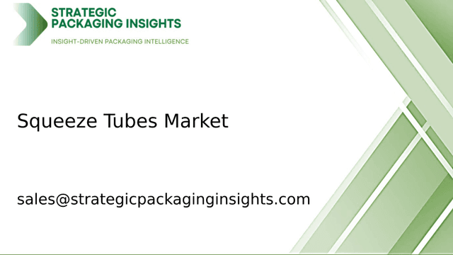 Squeeze Tubes Market Size, Future Growth and Forecast 2033