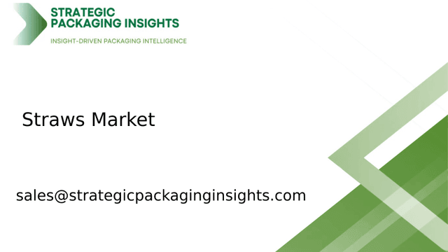 Straws Market Size, Future Growth and Forecast 2033