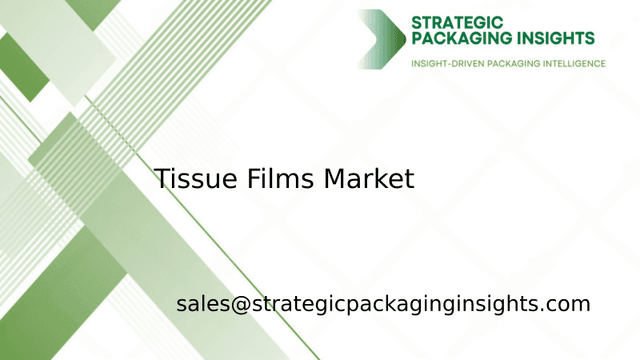 Tissue Films Market Size, Future Growth and Forecast 2033