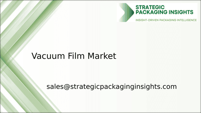 Vacuum Film Market Size, Future Growth and Forecast 2033
