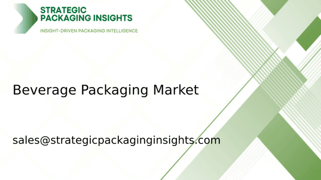 Beverage Packaging Market Size, Future Growth and Forecast 2033