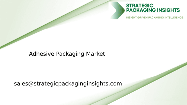 Adhesive Packaging Market Size, Future Growth and Forecast 2034