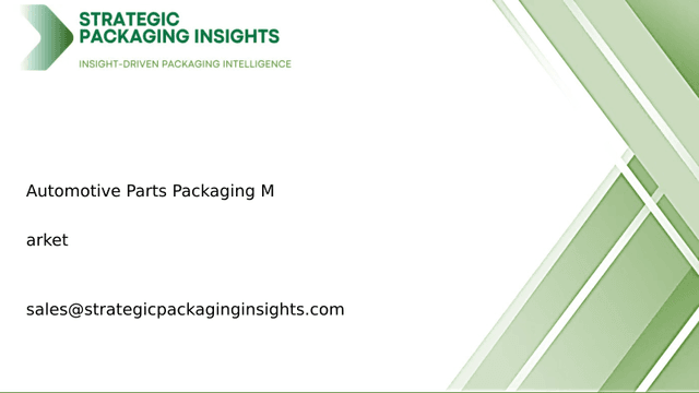 Automotive Parts Packaging Market Size, Future Growth and Forecast 2034