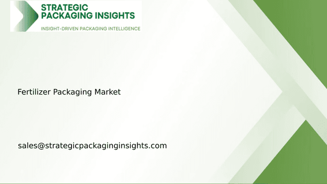 Fertilizer Packaging Market Size, Future Growth and Forecast 2034