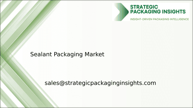 Sealant Packaging Market Size, Future Growth and Forecast 2034