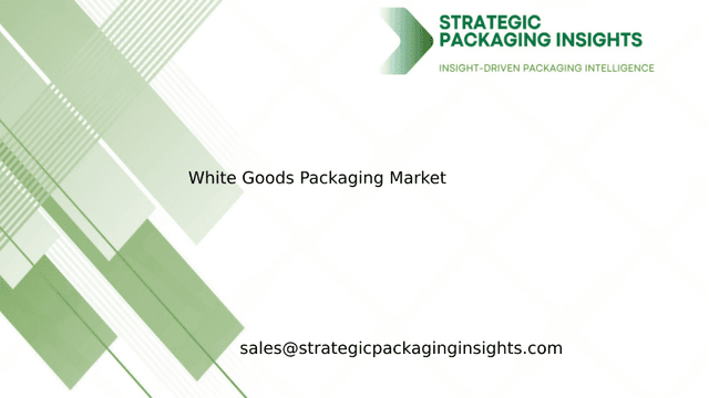 White Goods Packaging Market Size, Future Growth and Forecast 2034