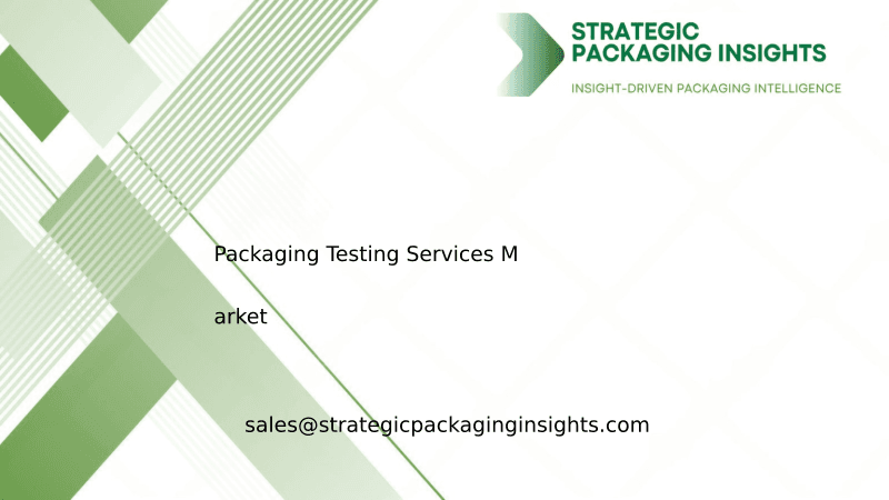 Packaging Testing Services Market Size, Future Growth and Forecast 2033